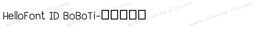 HelloFont ID BoBoTi字体转换
